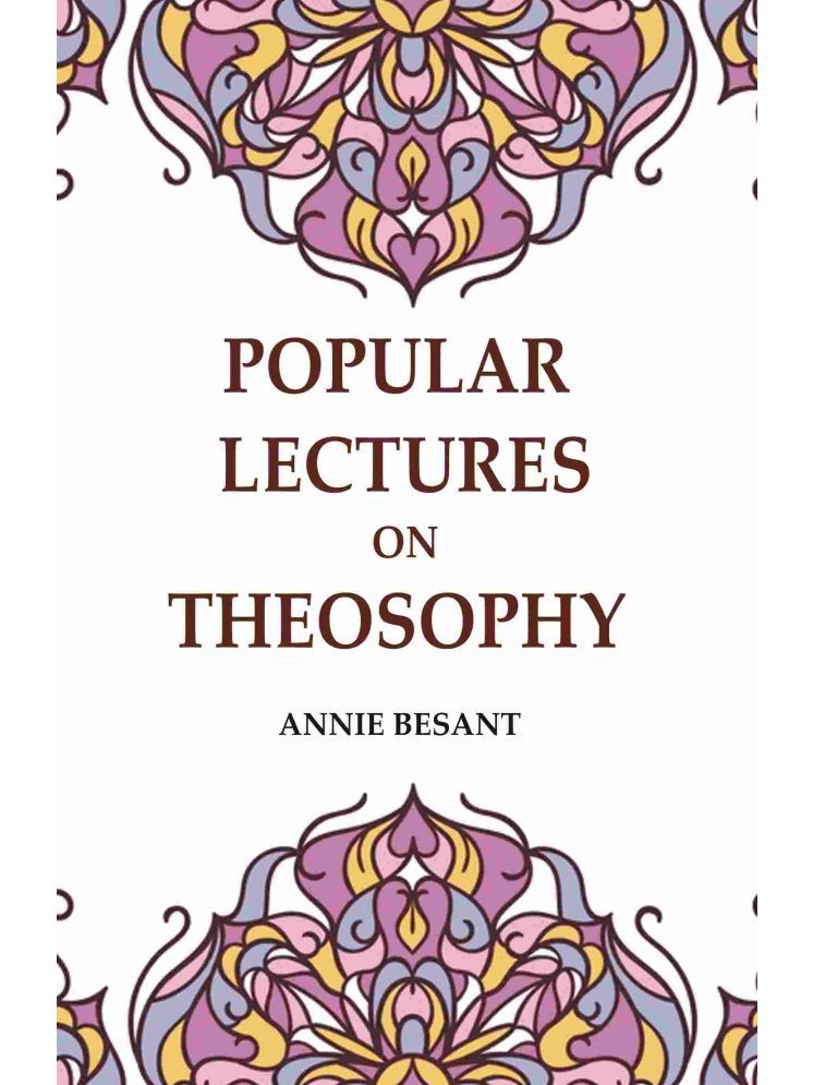     			Popular Lectures on Theosophy