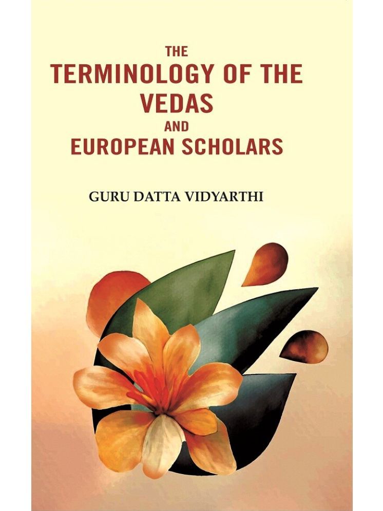     			The Terminology of the Vedas and European Scholars [Hardcover]